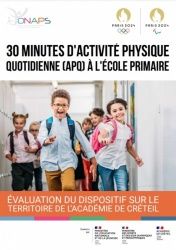 30 minutes d’Activité physique quotidienne (APQ) à l'école primaire. Evaluation du dispositif sur le territoire de l’académie de Créteil